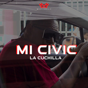 Mi Civic by La Cuchilla