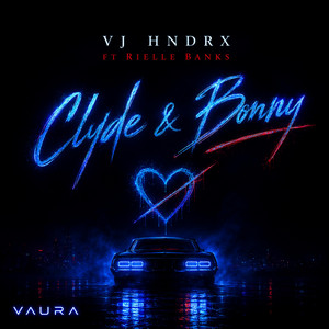 Clyde & Bonny by VJ HNDRX, Rielle Banks