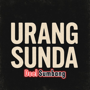 Doel Sumbang - Urang Sunda (Remastered 2025)