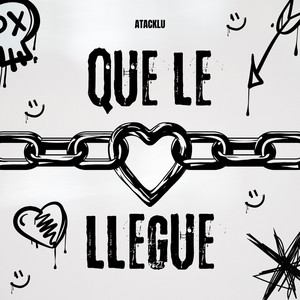 QUE LE LLEGUE by AtackLu