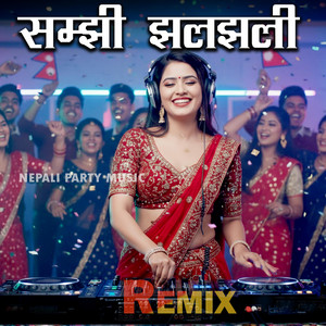 Nepali Party Music - Samjhi Jhaljhali (feat. Bom Bahadur K.)