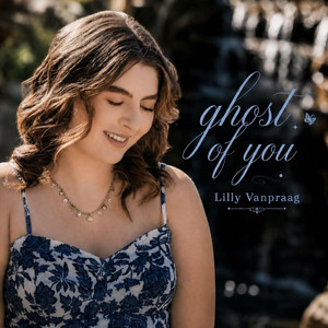 Ghost of You by Lilly Vanpraag