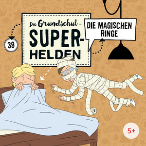 Folge 39: Die magischen Ringe (Teil 24) by Die Grundschul-Superhelden