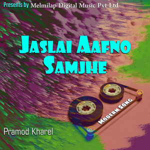 Jaslai Aafno Samjhe