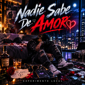 Nadie Sabe De Amor by Experimento Local