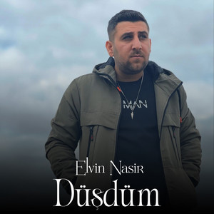 Elvin Nasir - Düşdüm