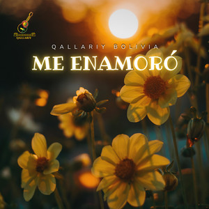 Qallariy Bolivia - Me enamoró (Salay)