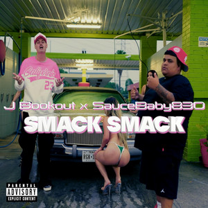 Smack Smack by J Bookout, SauceBaby830