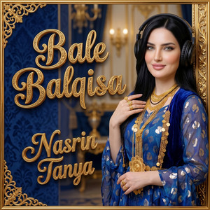 Bale Balqisa by Nasrin Tanya, Nasrin Kurdi