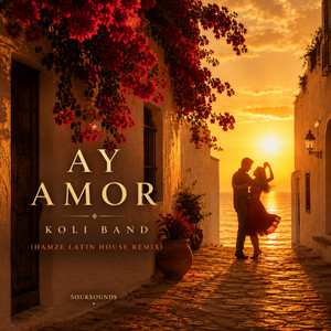 Ay Amor - Hamze Afro House Remix by Koli Band, Hamze