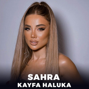 Sahra - Kayfa Haluka