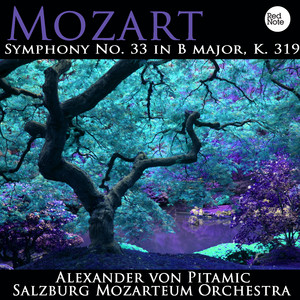 Mozart: Symphony No. 33 in B major, K. 319 - EP by Wolfgang