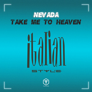 Take Me to Heaven - Club Mix by Nevada