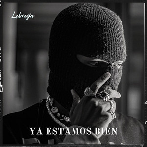 Estamos Bien by Lebrega Official, El Benyamin Récords LLC