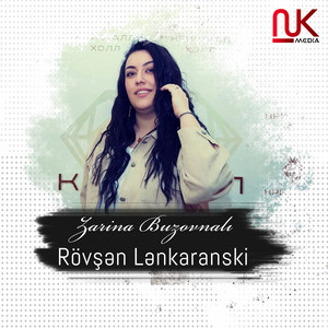 Zarina Buzovnali - Rövşən Lənkəranski