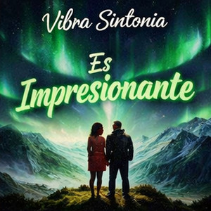 Es Impresionante by Vibra Sintonia