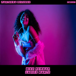 Ladies Wants by Mike Newman