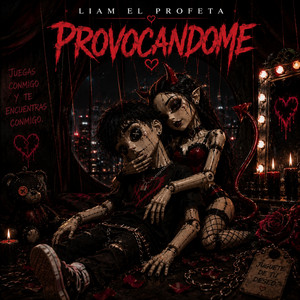 Provocándome by Liam El Profeta