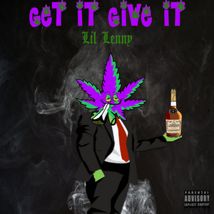 Lil Lenny - Get It Give It