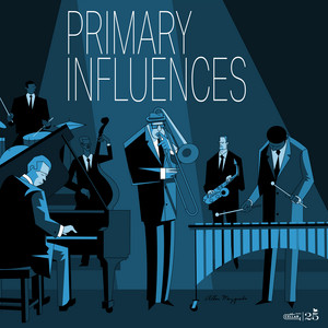 Primary Influences by Primary Influences, David Hazeltine, Cory Weeds, Steve Davis, Steve Nelson