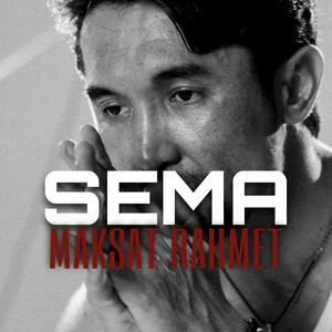 SEMA by MAKSAT RAHMET