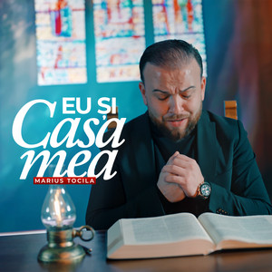 Marius Tocila - EU SI CASA MEA