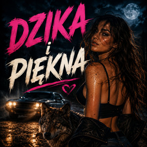 Dzika i Piękna by Disco Polo Czas