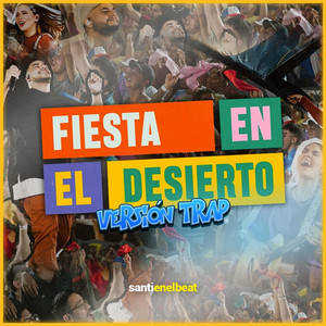 Santi De Leo - Fiesta en el desierto (Version Trap)
