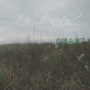 Lỡ Duyên (ft. NIT)