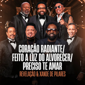 Coração Radiante / Feito a Luz do Alvorecer / Preciso Te Amar (Ao Vivo)