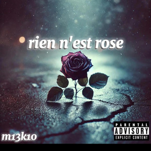 M13k10.officiel - Rien n'est rose