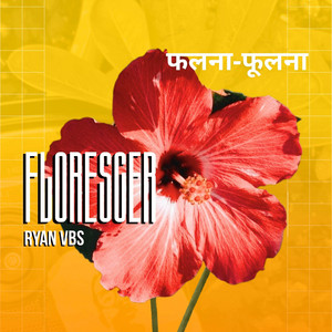 Florescer by Ryan VBS