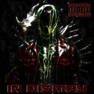 IN DISMAY by Trist B, Ascension AKA Gushee