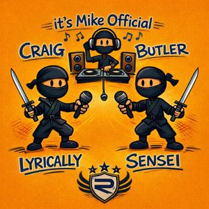 Lyrically Sensei by It's Mike Official, Craig, Butler
