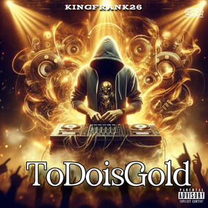 ToDoisGold by KingFrank26