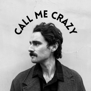 Call Me Crazy by Gregory Ackerman