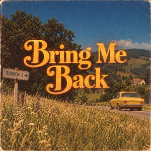 Bring Me Back