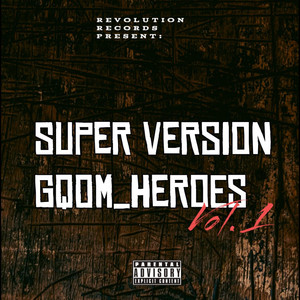 DJ Lovers uyayisusa MusiQ - Superversions_GqomHeroes_Vol1 (Radio Edit)