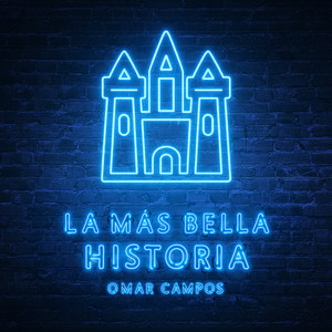 La Más Bella Historia by Omar Campos