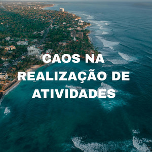 Olívia Catarina - Caos na Realização de Atividades