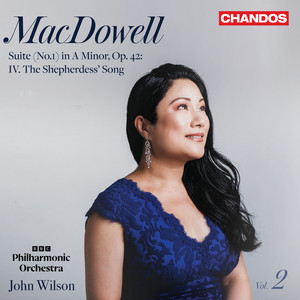 MacDowell: Suite (No.1) in A Minor, Op. 42: IV. The Shepherdess’ Song — Edward MacDowell