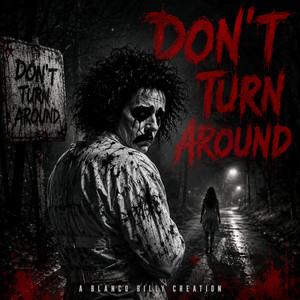 Dont Turn Around by Blanco Billy
