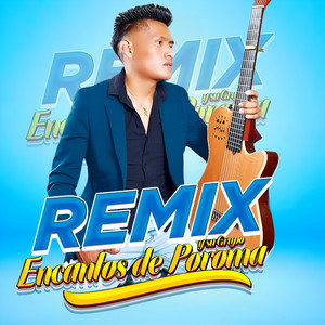 REMIX Encantos De Poroma - Chiquita Bonita