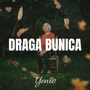 Yenic - Draga Bunica