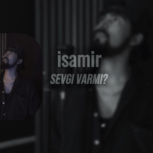 sevgi varmı by İsamir