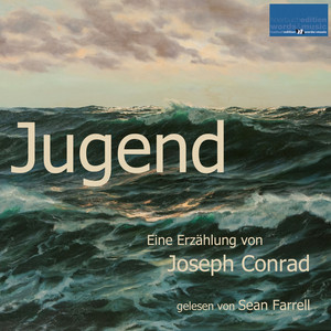Jugend (Eine Erzählung von Joseph Conrad)