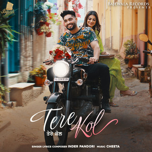 Tere Kol by Inder Pandori, Fiza Choudhary