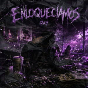 Enloqueciamos by Pay