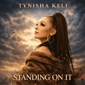 Standing On It by Tynisha Keli