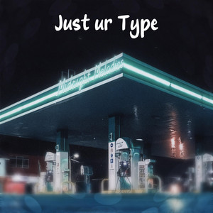 Just ur Type